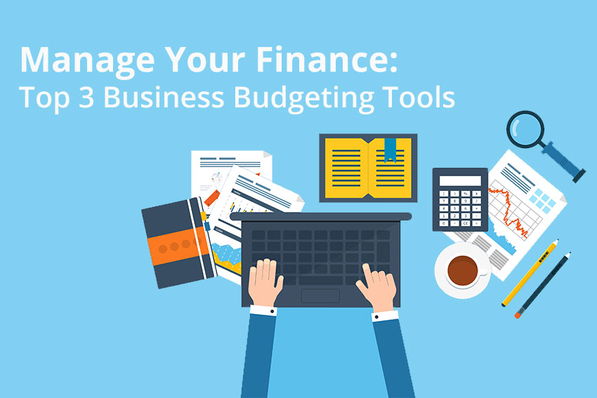 Manage-Your-Finance-Top-3-Business-Budgeting-Tools